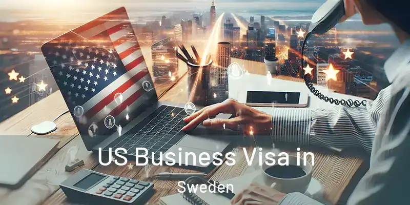 US Business Visa in Sweden
