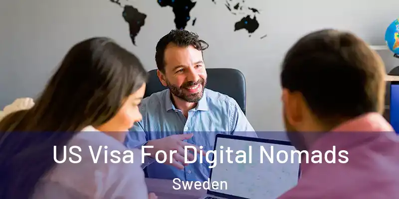  US Visa For Digital Nomads Sweden