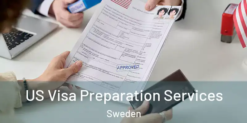  US Visa Preparation Services Sweden